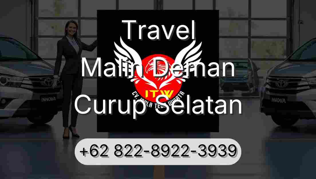 Travel Malin Deman Curup Selatan