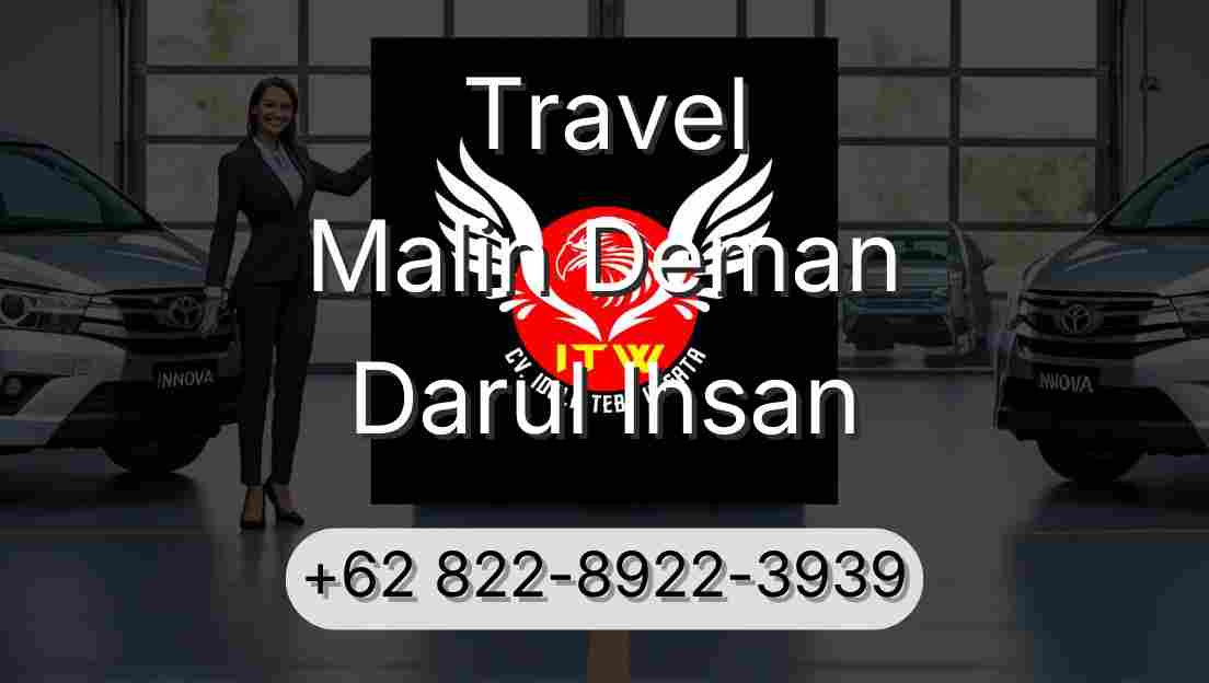 Travel Malin Deman Darul Ihsan