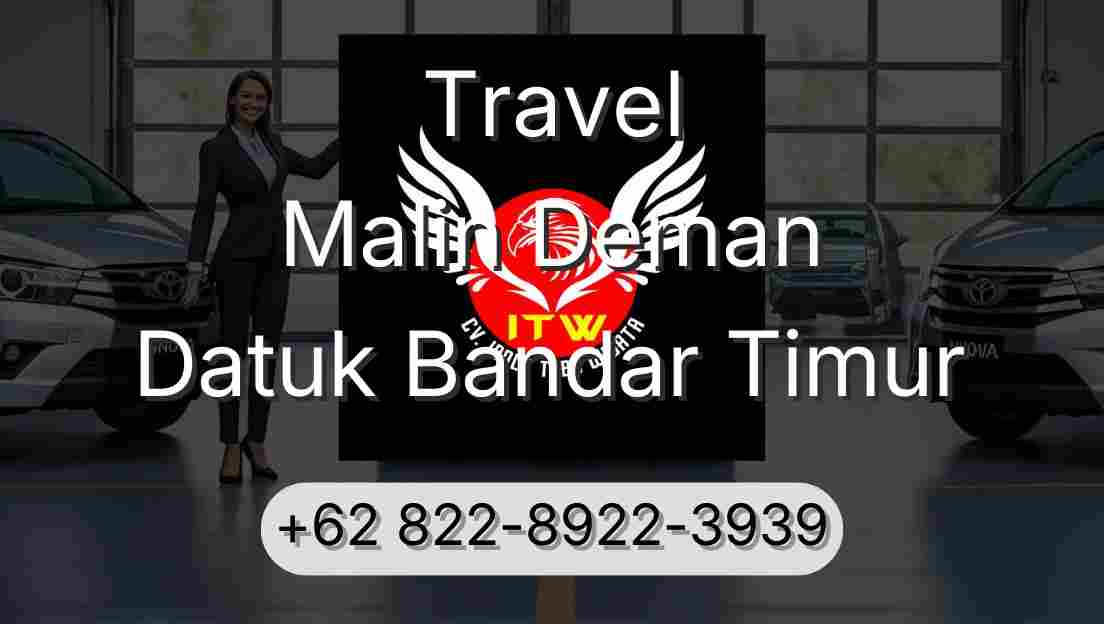Travel Malin Deman Datuk Bandar Timur