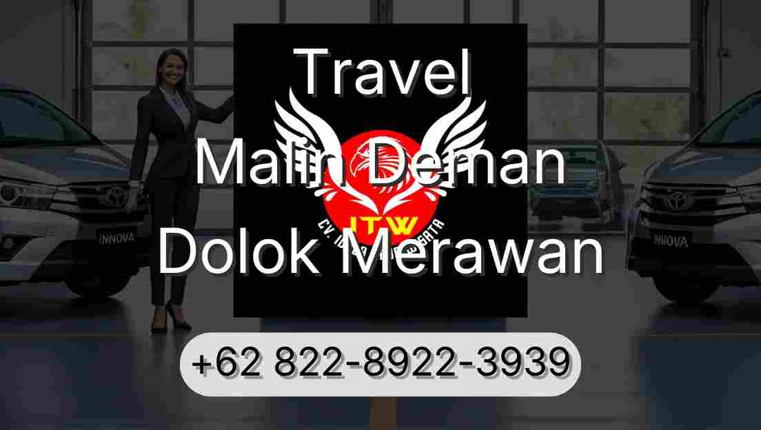 Travel Malin Deman Dolok Merawan