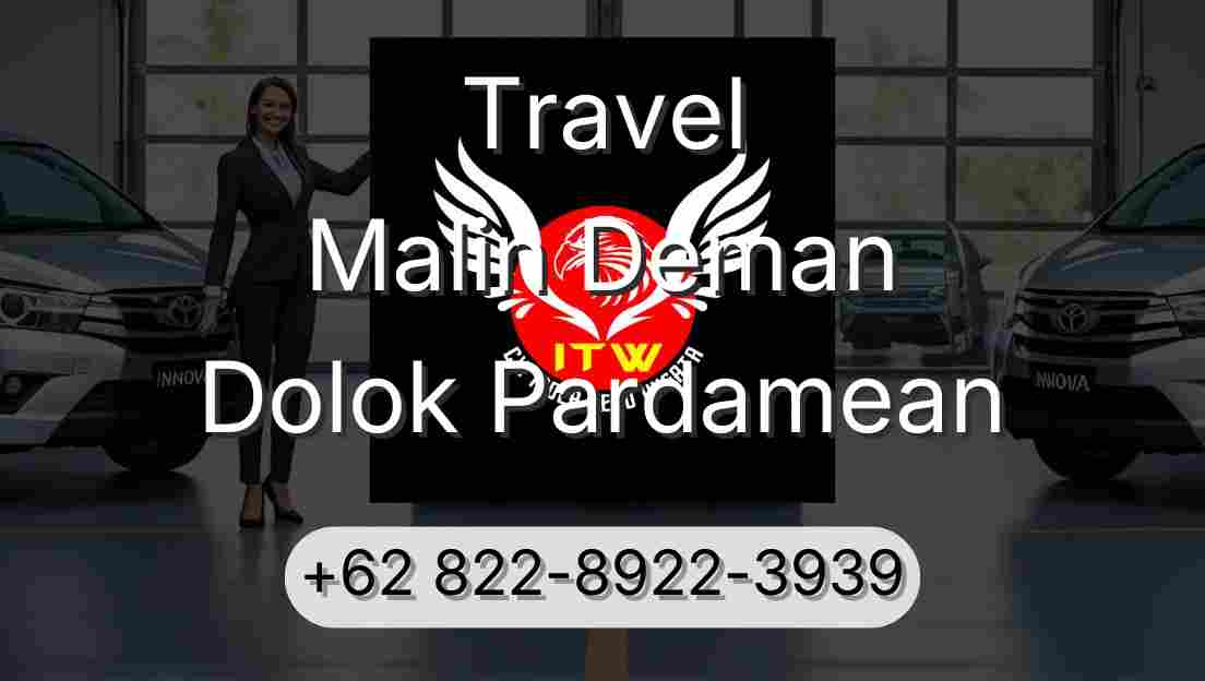 Travel Malin Deman Dolok Pardamean