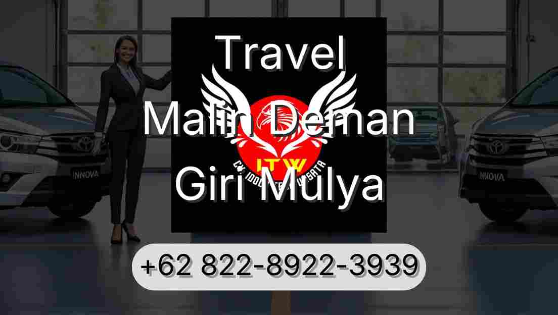 Travel Malin Deman Giri Mulya