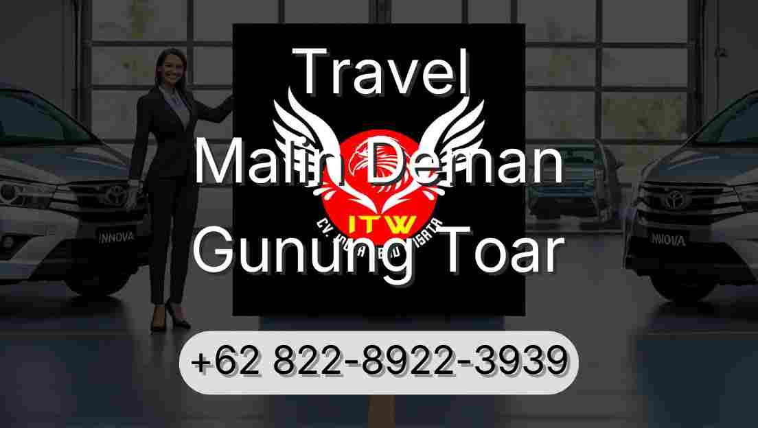 Travel Malin Deman Gunung Toar