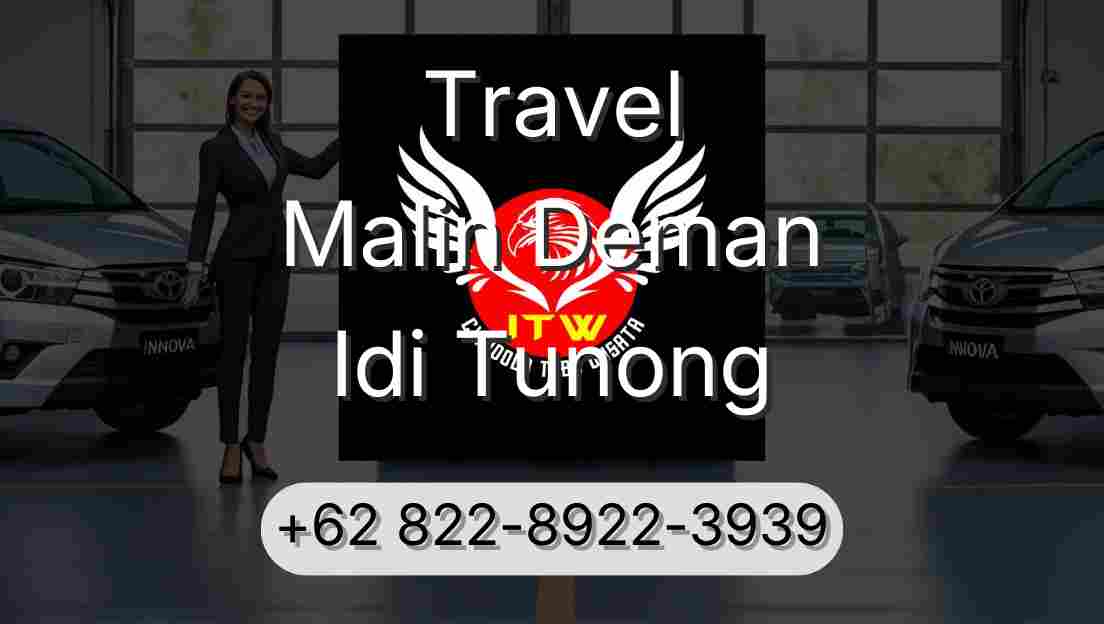 Travel Malin Deman Idi Tunong
