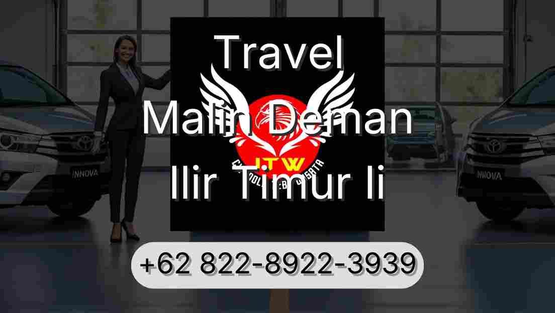 Travel Malin Deman Ilir Timur Ii