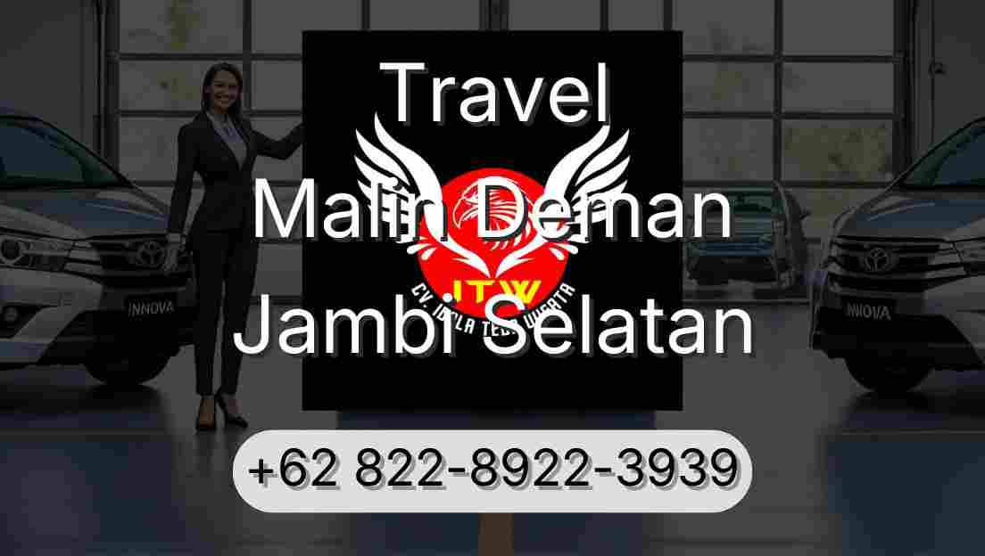Travel Malin Deman Jambi Selatan