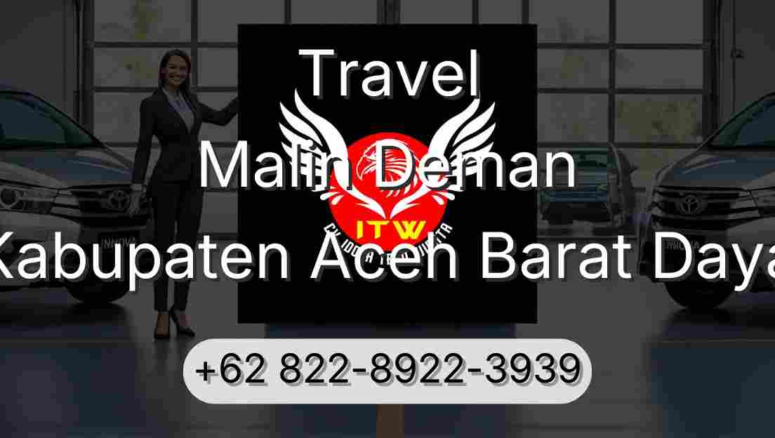 Travel Malin Deman Kabupaten Aceh Barat Daya