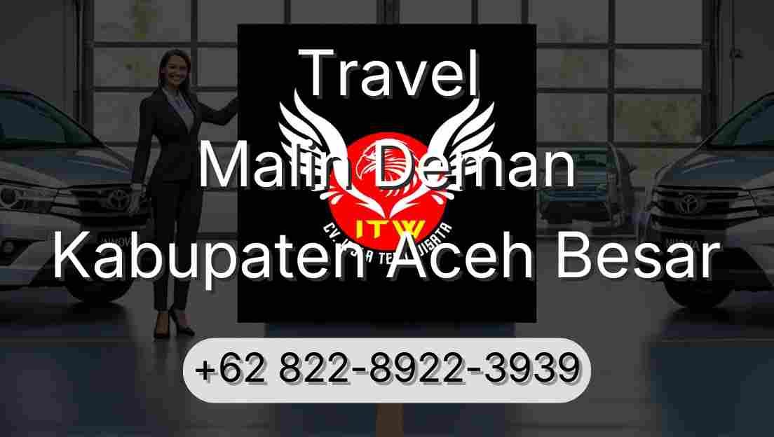 Travel Malin Deman Kabupaten Aceh Besar