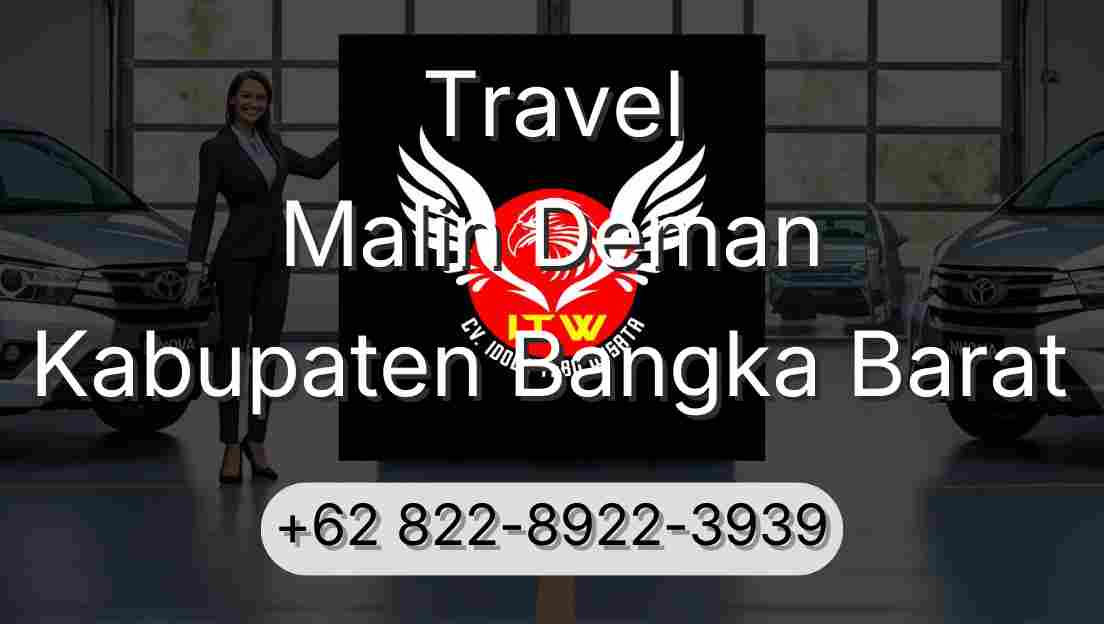 Travel Malin Deman Kabupaten Bangka Barat