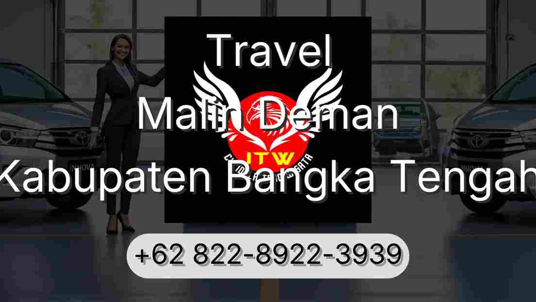 Travel Malin Deman Kabupaten Bangka Tengah