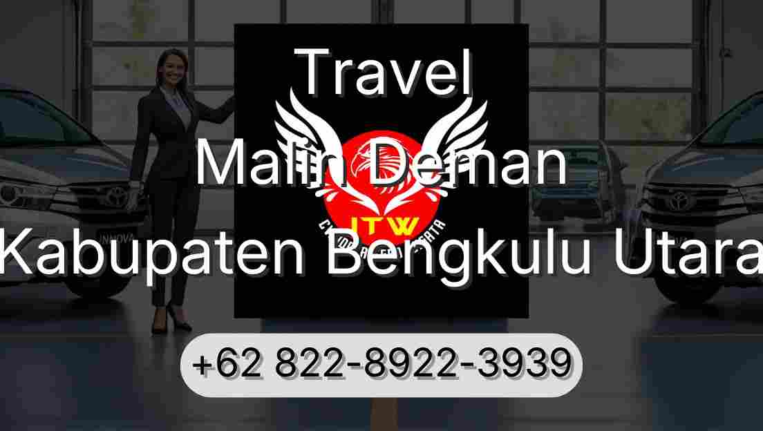 Travel Malin Deman Kabupaten Bengkulu Utara