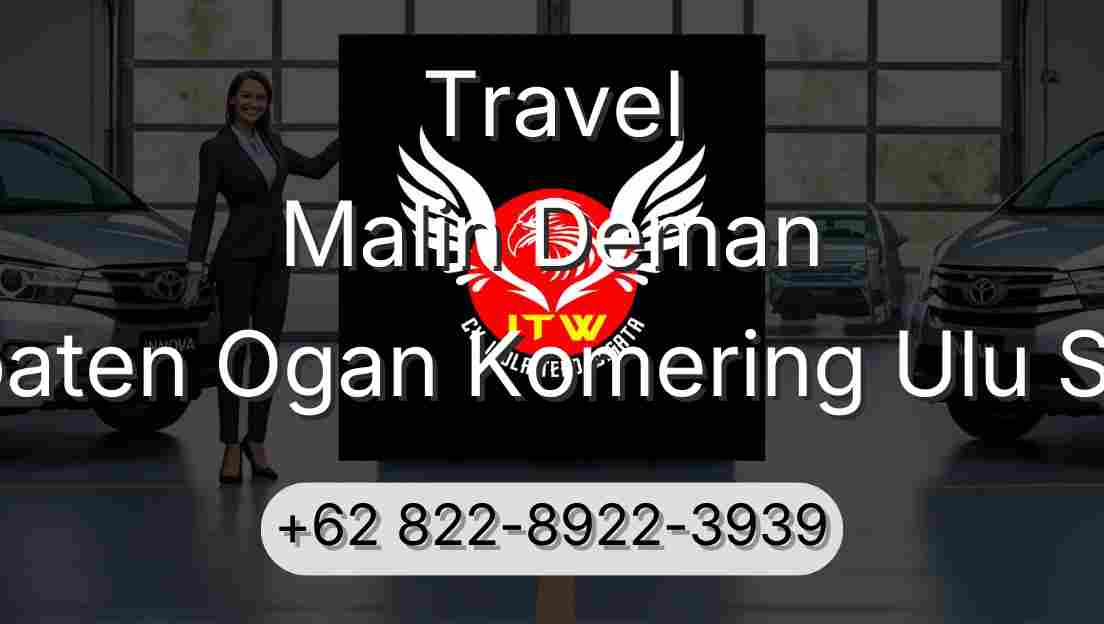 Travel Malin Deman Kabupaten Ogan Komering Ulu Selatan
