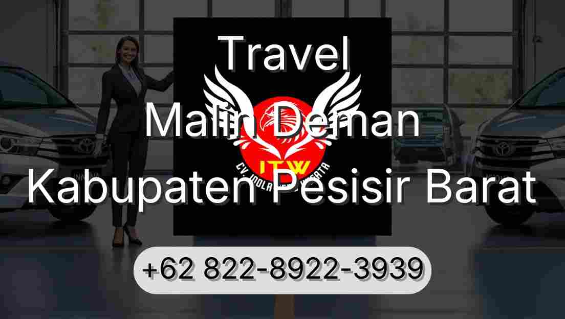 Travel Malin Deman Kabupaten Pesisir Barat
