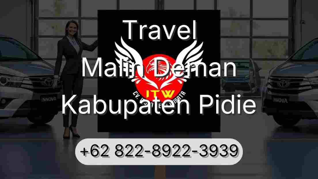 Travel Malin Deman Kabupaten Pidie