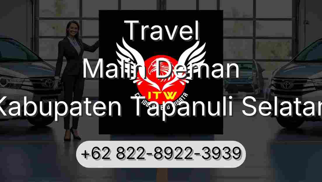 Travel Malin Deman Kabupaten Tapanuli Selatan