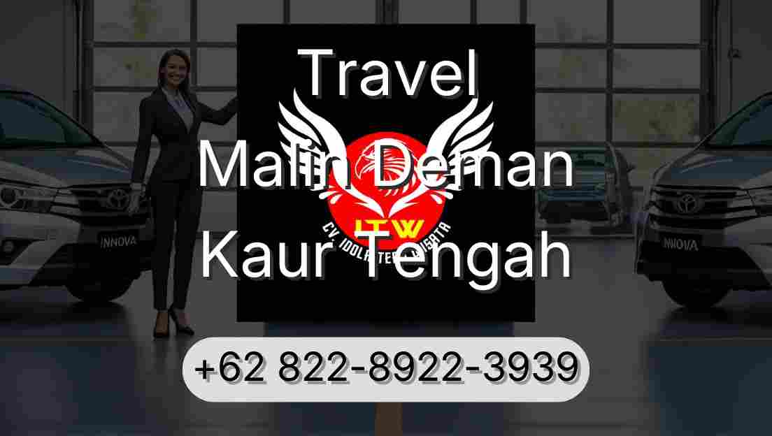 Travel Malin Deman Kaur Tengah