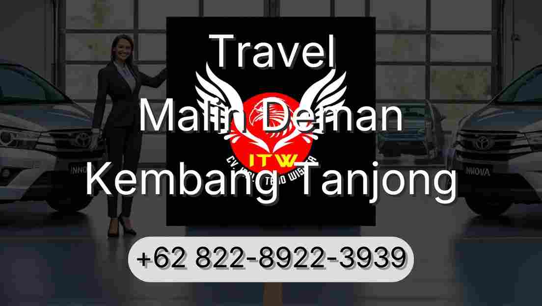Travel Malin Deman Kembang Tanjong