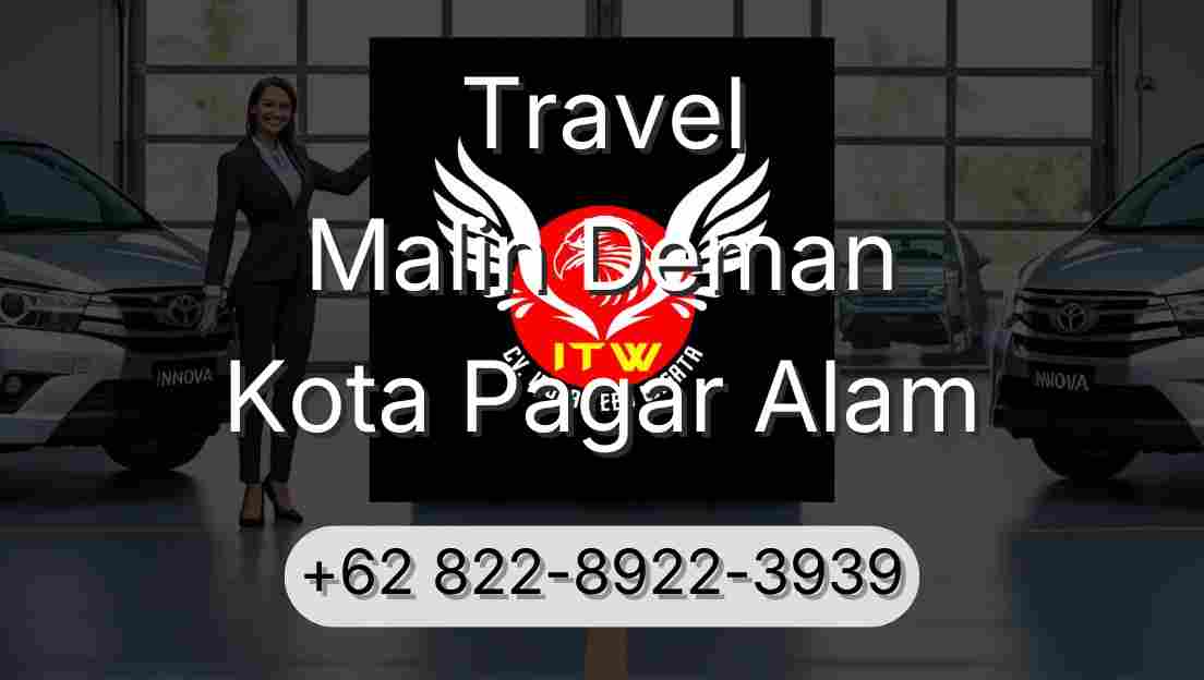 Travel Malin Deman Kota Pagar Alam