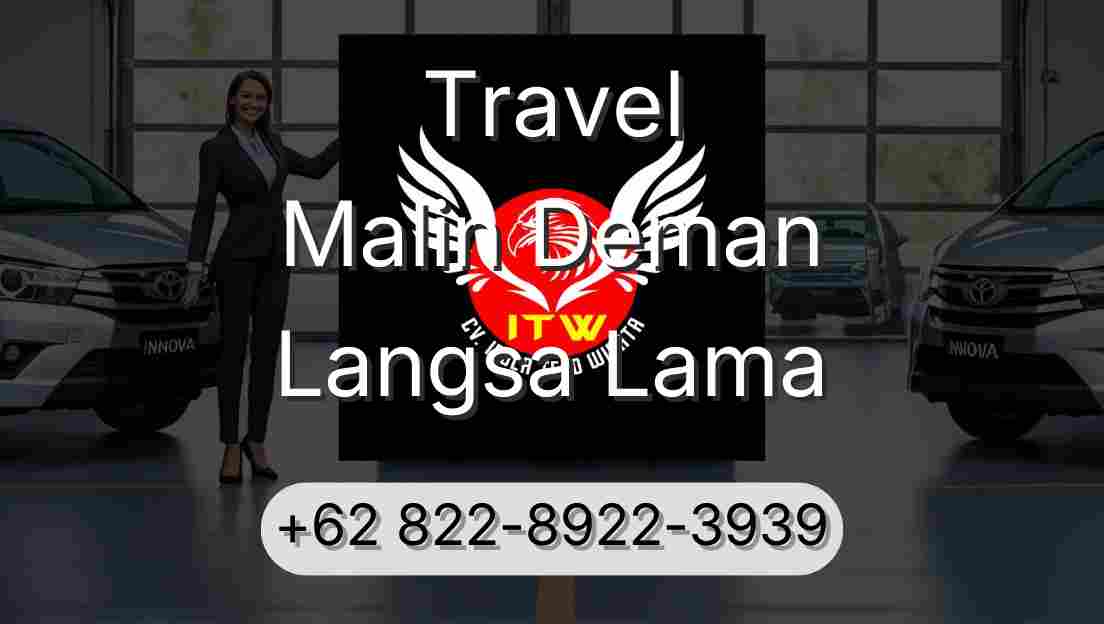 Travel Malin Deman Langsa Lama