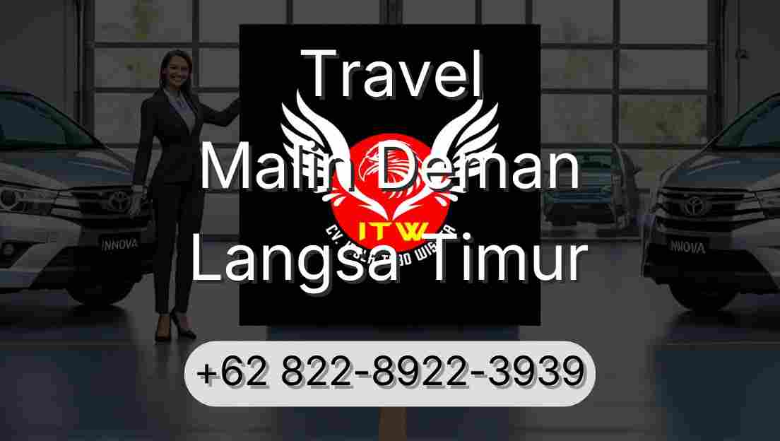 Travel Malin Deman Langsa Timur