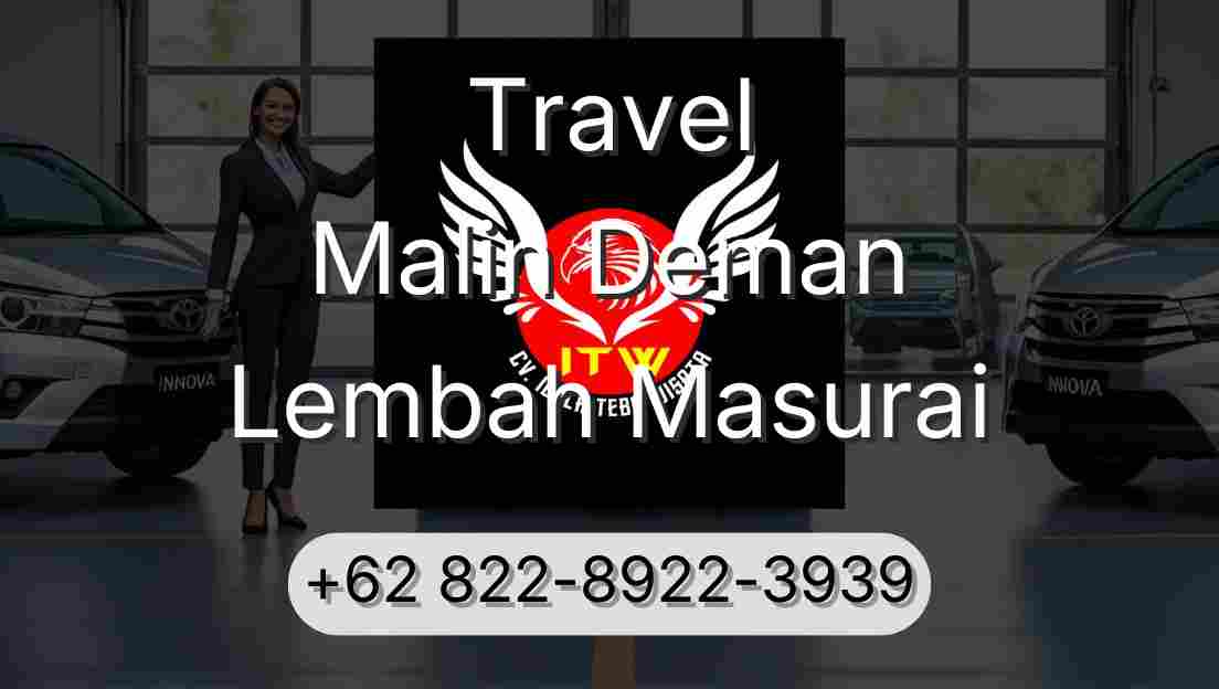 Travel Malin Deman Lembah Masurai