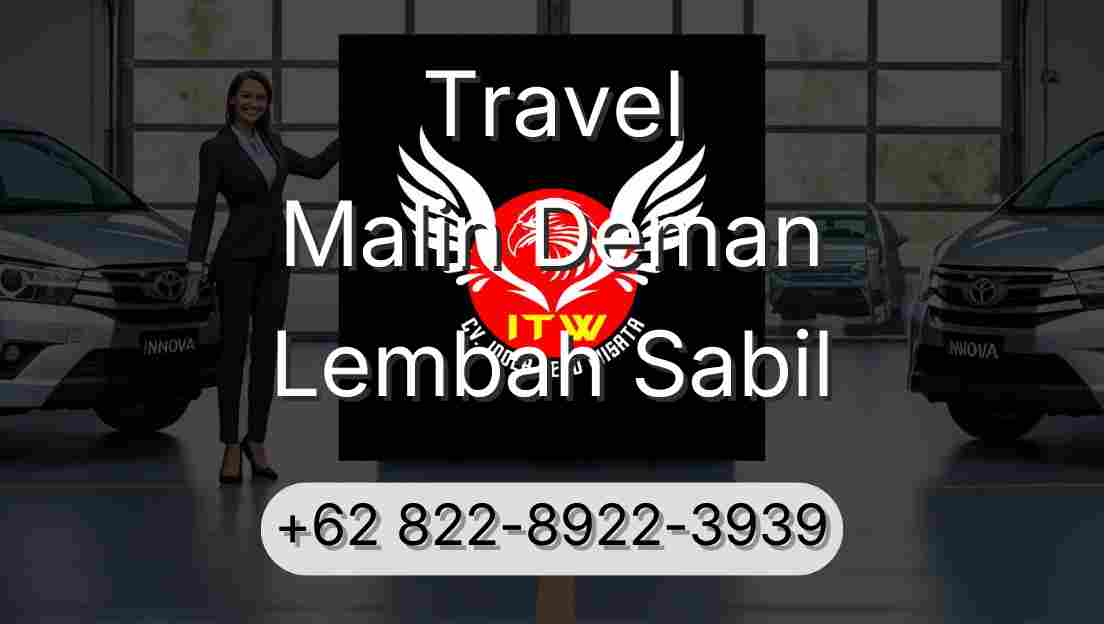 Travel Malin Deman Lembah Sabil