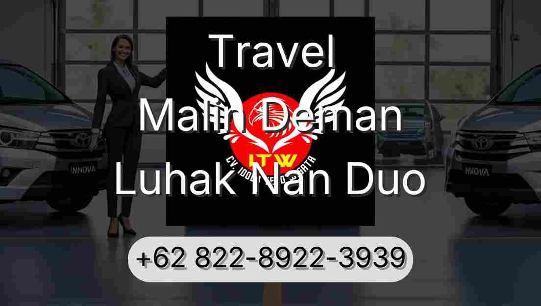 Travel Malin Deman Luhak Nan Duo