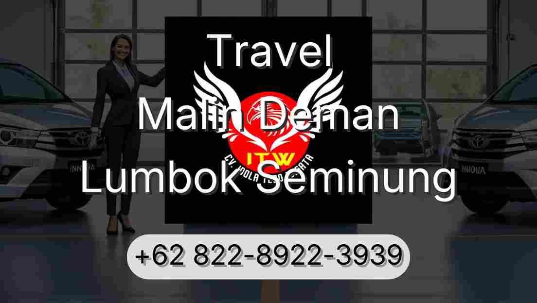 Travel Malin Deman Lumbok Seminung