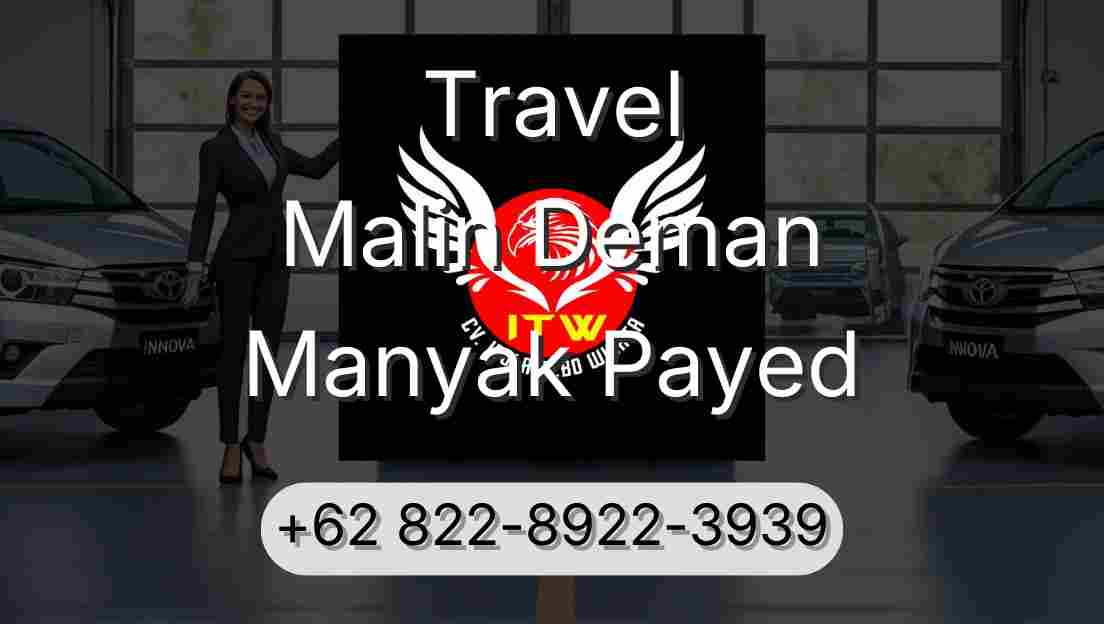 Travel Malin Deman Manyak Payed