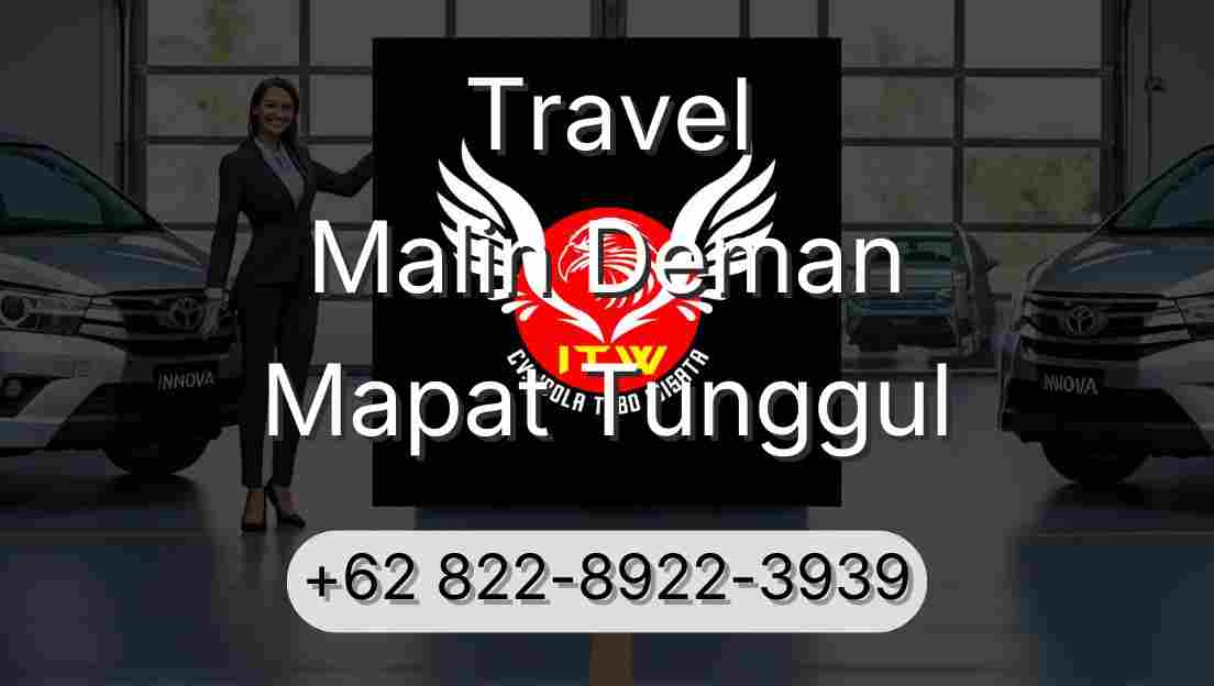 Travel Malin Deman Mapat Tunggul
