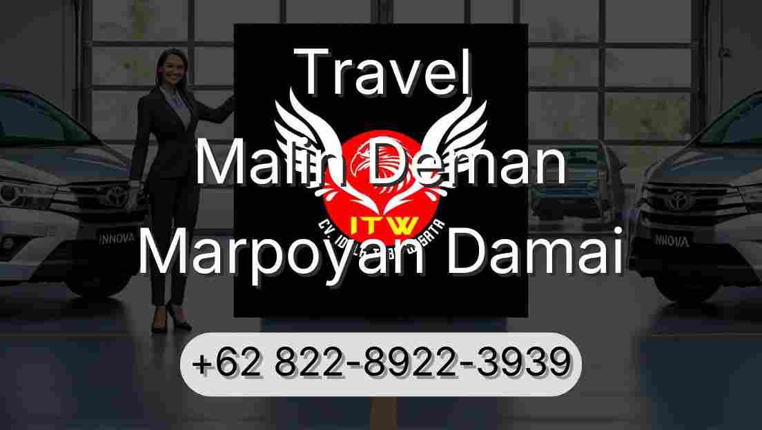 Travel Malin Deman Marpoyan Damai
