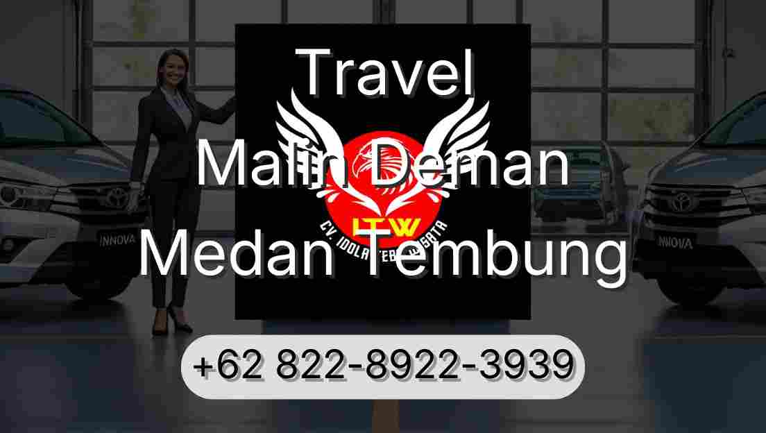 Travel Malin Deman Medan Tembung