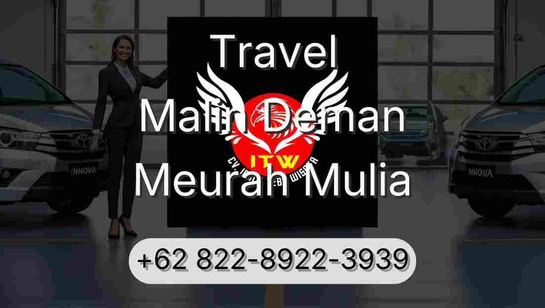 Travel Malin Deman Meurah Mulia