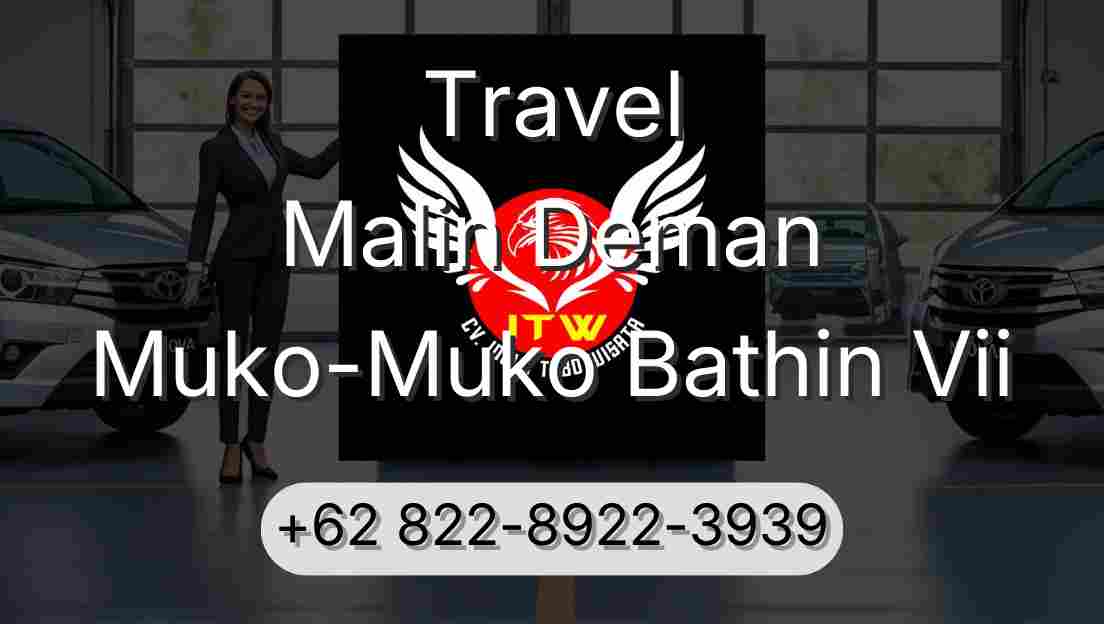 Travel Malin Deman Muko-Muko Bathin Vii
