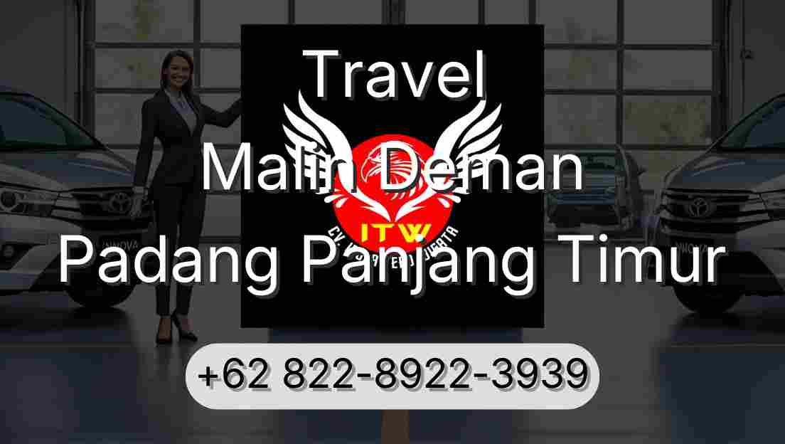 Travel Malin Deman Padang Panjang Timur