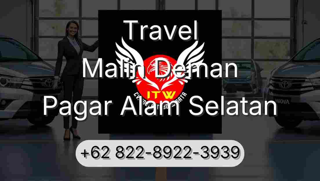 Travel Malin Deman Pagar Alam Selatan