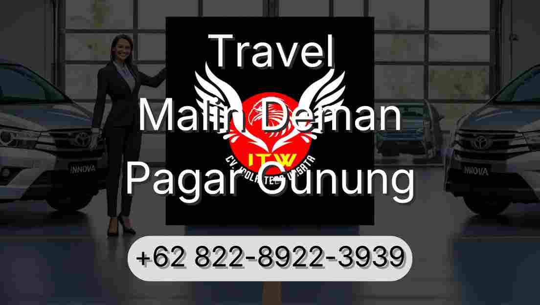 Travel Malin Deman Pagar Gunung