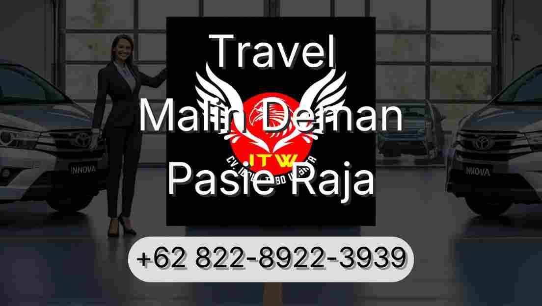 Travel Malin Deman Pasie Raja