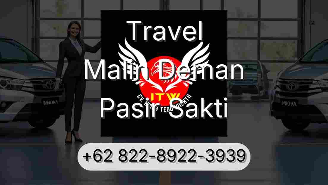 Travel Malin Deman Pasir Sakti