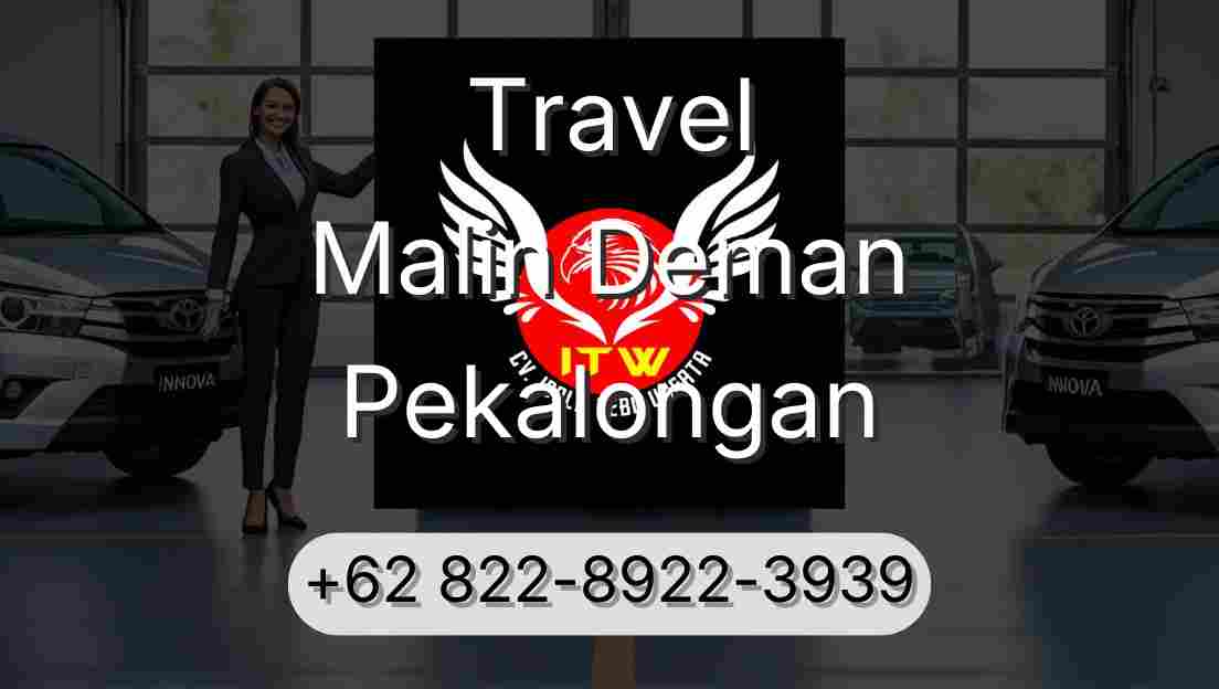 Travel Malin Deman Pekalongan