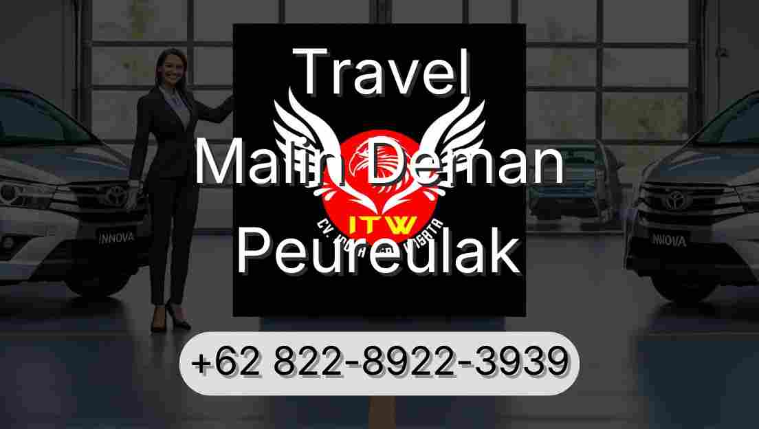 Travel Malin Deman Peureulak