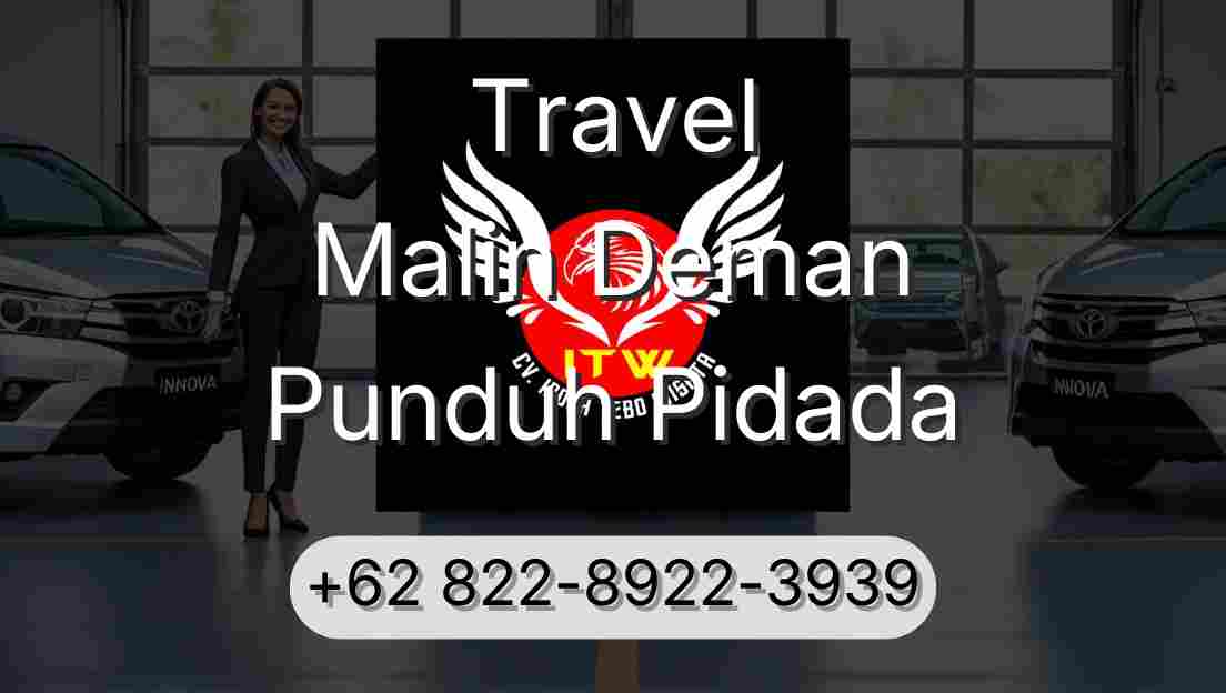 Travel Malin Deman Punduh Pidada
