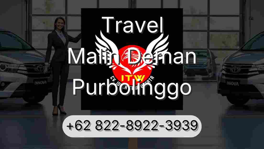 Travel Malin Deman Purbolinggo