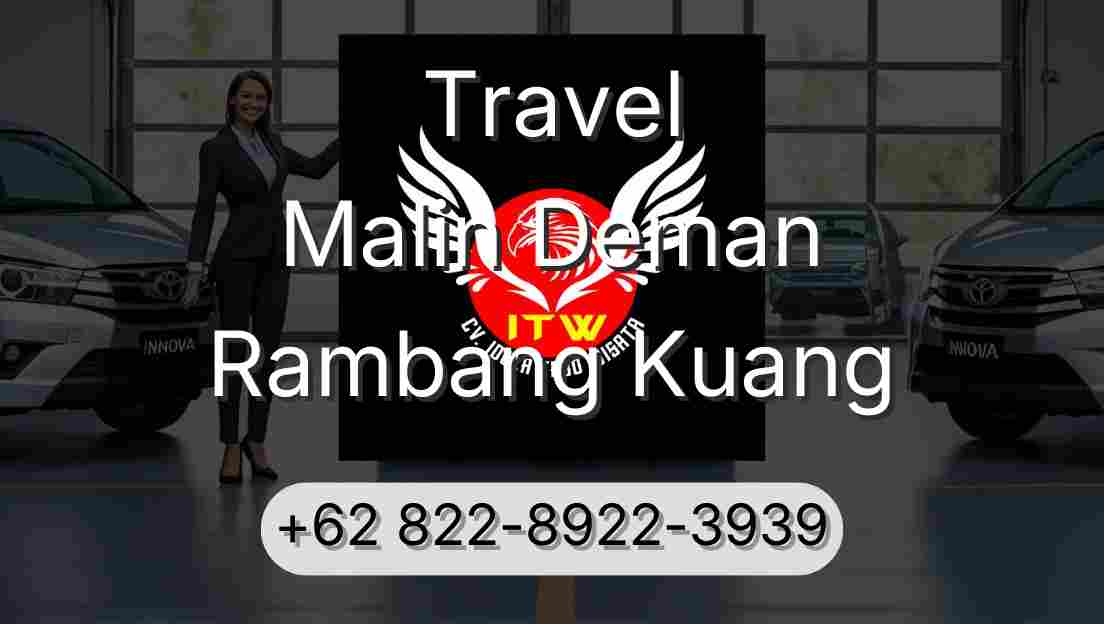 Travel Malin Deman Rambang Kuang