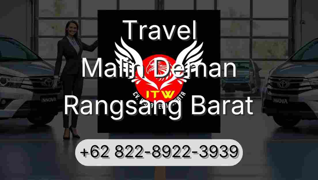 Travel Malin Deman Rangsang Barat