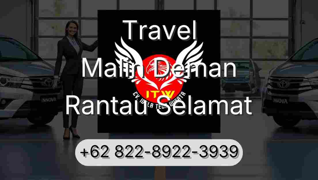 Travel Malin Deman Rantau Selamat