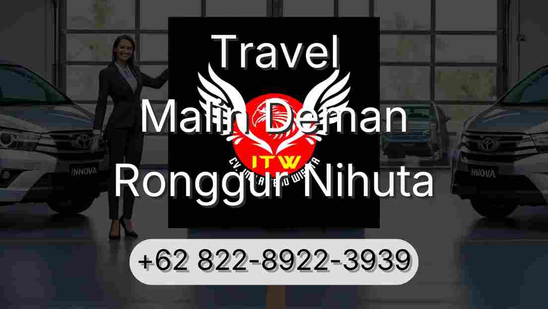 Travel Malin Deman Ronggur Nihuta