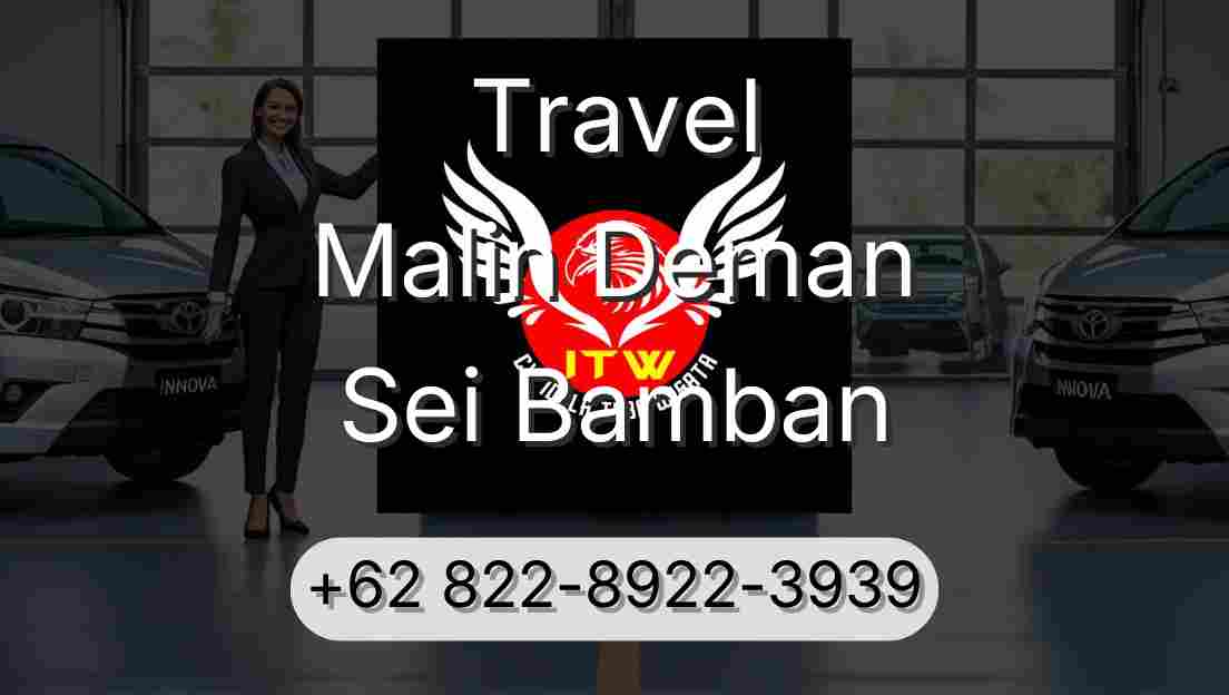 Travel Malin Deman Sei Bamban