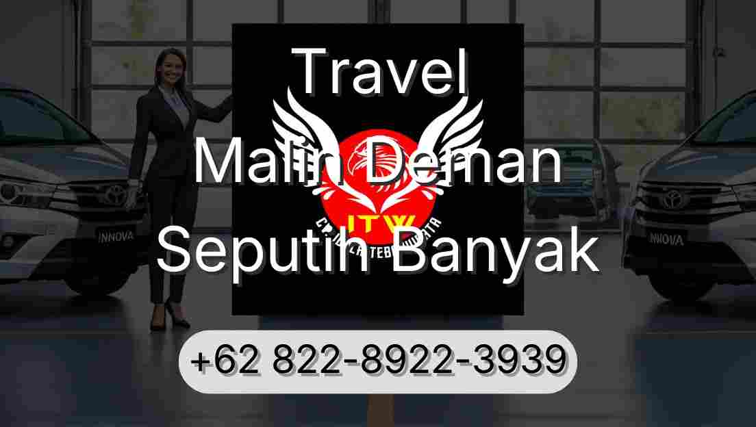 Travel Malin Deman Seputih Banyak