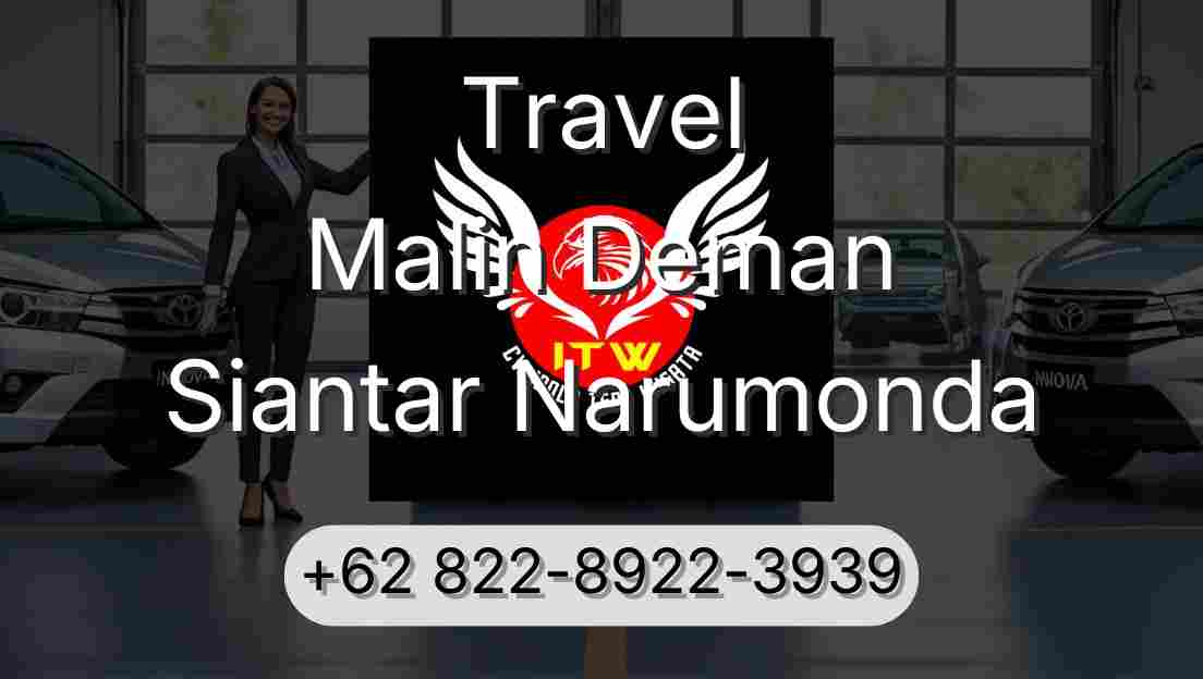 Travel Malin Deman Siantar Narumonda